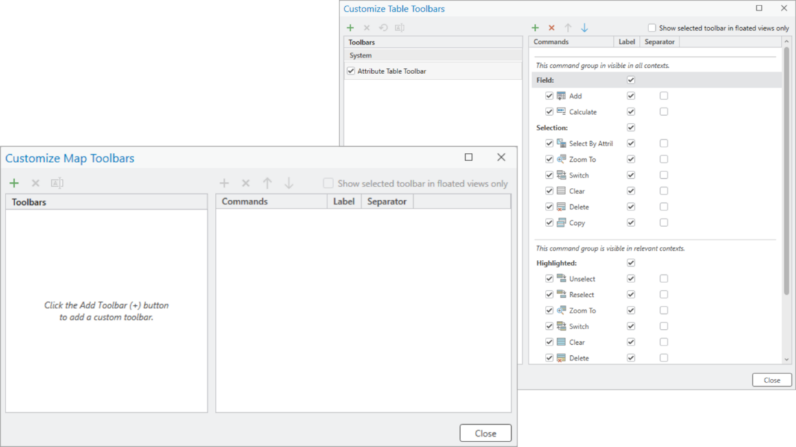 Screenshot einer Softwareoberfläche mit zwei Dialogfenstern zur Anpassung von Werkzeugleisten. Im Vordergrund befindet sich das Fenster „Customize Map Toolbars“ mit zwei leeren Spalten („Toolbars“ und „Commands“) und einem Hinweistext „Click the Add Toolbar (+) button to add a custom toolbar.“. Oben sind Symbole zum Hinzufügen, Entfernen und Sortieren vorhanden. Im Hintergrund ist ein weiteres Fenster „Customize Table Toolbars“ geöffnet, in dem die „Attribute Table Toolbar“ ausgewählt ist. Rechts wird eine Liste von Befehlen mit Checkboxen angezeigt, z. B. „Add“, „Calculate“, „Select By Attribute“, „Zoom To“, „Switch“, „Clear“, „Delete“ und „Copy“. Unten rechts ist jeweils eine „Close“-Schaltfläche sichtbar.